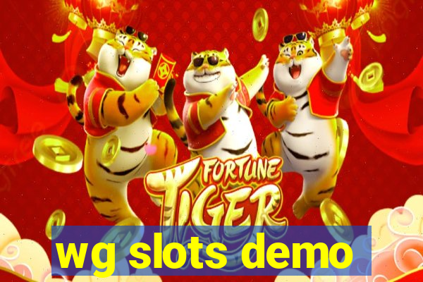 wg slots demo